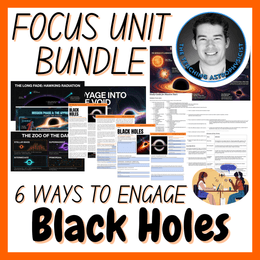 Black Holes | Focus Unit Bundle | 6 Resources inc. Quiz | Space Science Set