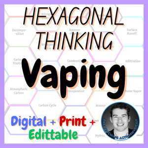 Vaping | Hexagonal Thinking Activity | Middle School Science | Health Revision