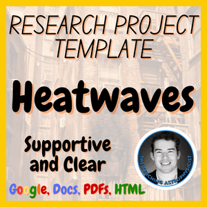 Heatwaves | Earth Science Research Project Template | Digital + Print + HTML