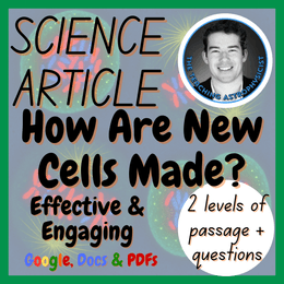 How Are New Cells Made? Biology Reading Comprehension 2 Passage &amp; Questions