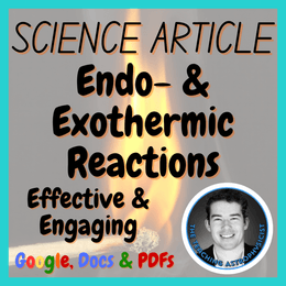Endo- &amp; Exothermic Reactions | Science Reading Comprehension Passage &amp; Questions