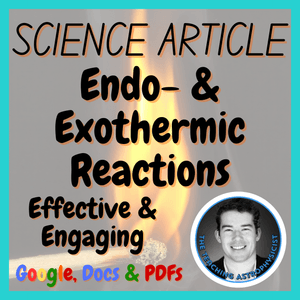 Endo- &amp; Exothermic Reactions | Science Reading Comprehension Passage &amp; Questions