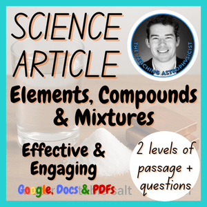 Elements, Mixtures &amp; Compounds | Reading Comprehension 2 Passage &amp; Questions