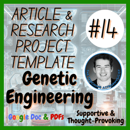 Genetic Engineering | Science Research Project + Reading Passage #14 | Biology