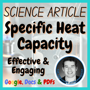 Specific Heat Capacity Science Reading Comprehension Passages &amp; Questions