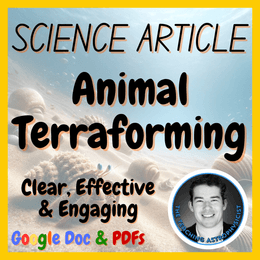 Animal Terraforming | Earth Science Reading Comprehension Passage &amp; Questions