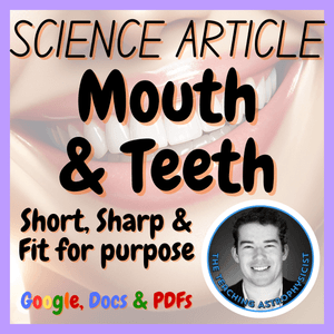 Mouth &amp; Teeth | Health Science Article | Physical Education | Print + Digital