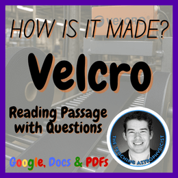 Velcro | How is it made? | Design Technology | STEM | Reading Passage