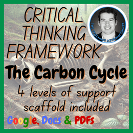 The Carbon Cycle | Biology Critical Thinking Framework 4 Level Scaffold | Earth