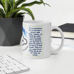 11oz Ceramic coffee mug “What is in a name”  Michael