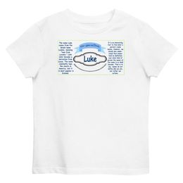 100% organic ring-spun combed cotton “What is in a name”  Luke