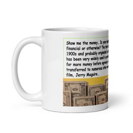 11oz Ceramic coffee mug “Show Me The Money&quot; Make it a Mini gift basket...