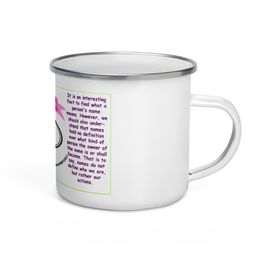 12oz Every happy camper unique Enamel Mug “What is in a name”  Sophia