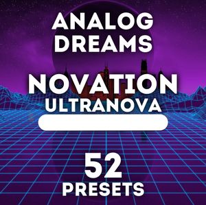 SR Novation Ultranova - &quot;Analog Dreams&quot; 52 Presets
