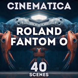SR Roland Fantom O - &quot;Cinematica&quot; 40 Scenes.