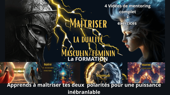Mentoring complet 5 [FR]: Maîtrise de la dualité, l&#x27;art de l&#x27;équilibre sacré