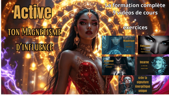 module 6 [FR]Active ton magnétisme d&#x27;influence