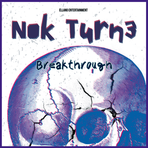 NOK TURN3 "Breakthrough" LP (Digital)