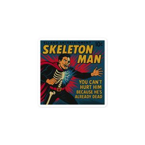 "Skeleton Man" Sticker 3"x 3"