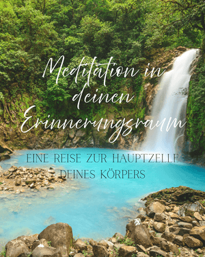 Meditation in deinen Erinnerungsraum