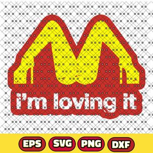 I&#x27;m Loving It McDonalds, Sexy Legs Golden Arches SVG, PNG, EPS, DXF Files