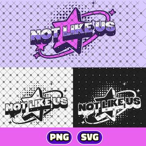 3 Kendrick Lamar Not Like Us Y2K Logo SVG Designs. Not Like Us 3 PNG Instant Download. 