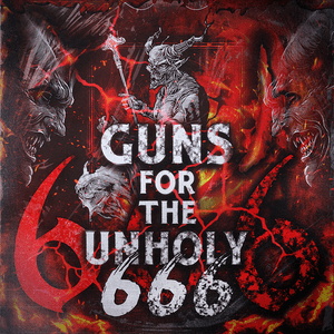 GUNS FOR THE UNHOLY 666 