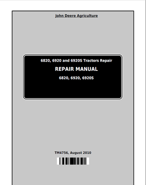 John Deere 6820 6920 6920S Tractor Repair Manual TM4756 