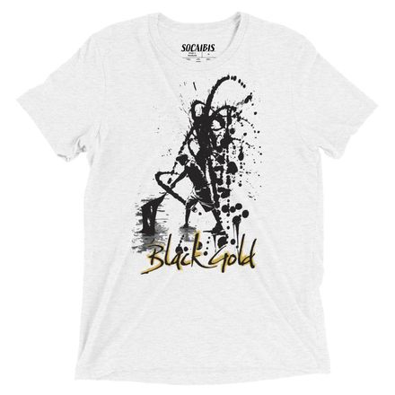 "Black Gold" unisez T tri-blend fabric poly/cotton/rayon