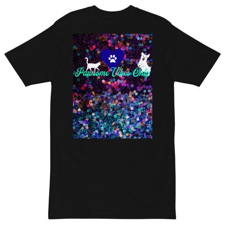 Pawsome Vibes Only unisex T-Shirt
