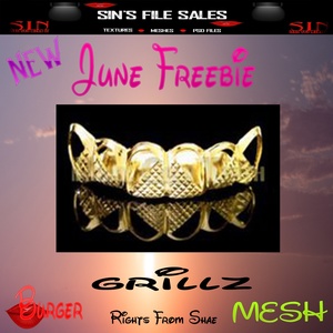 June Freebie *Grillz *Limited*