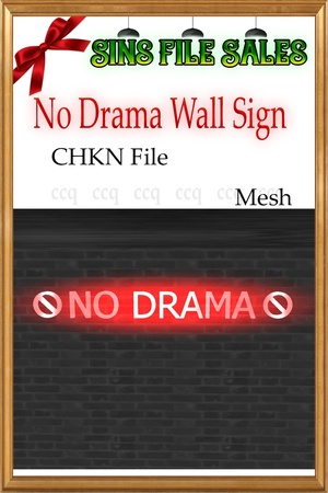 No Drama Sign *Chkn