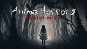 Anime Horror Music Pack 2 [Vocals]