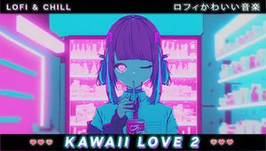 Kawaii Love Lofi Music Pack 2
