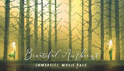 Immersive Beautiful Ambient Music Pack