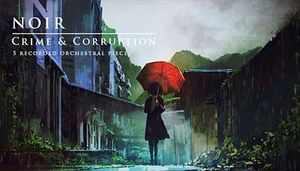 Noir - Crime &amp; Corruption Music Pack