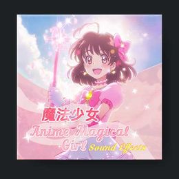 Anime Magical Girl Sound Effects Pack