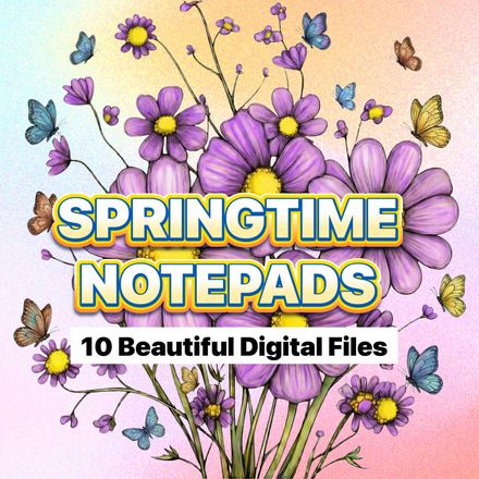 4x6 SPRINGTIME NOTEPAD IMAGES - 10 Digital Files
