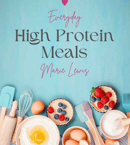 Everyday High Protein Meals