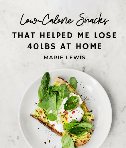 Low Calorie Snacks that Helped Me Lose 40LBS 