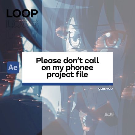 (LOOP) &quot;Please don&#x27;t call on my phone&quot; PROJECT FILE