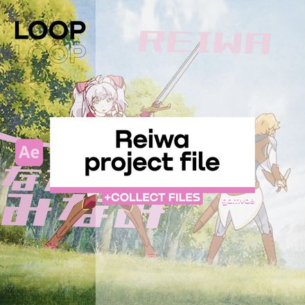 (LOOP) Reiwa PROJECT FILE ( + COLLECT FILES )