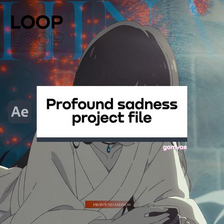 (LOOP) &quot;Profound sadness&quot; project file