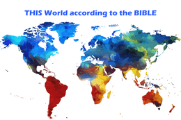 THIS World according to the Bible