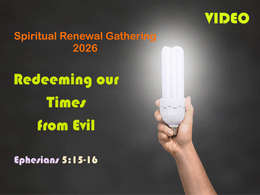 SRG 2026 - Redeeming Our Times from Evil - Video