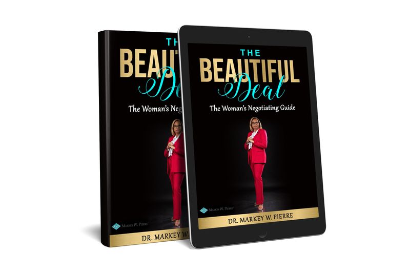The Beautiful Deal - The Woman&#x27;s Negotiating Guide