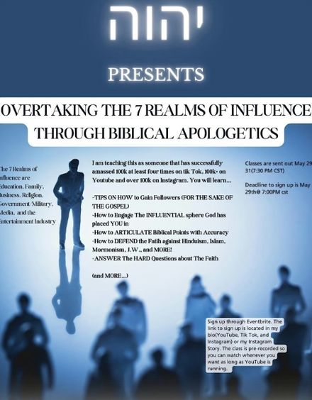 Impacting The 7 Realms of Influence Through Biblical Apologetics