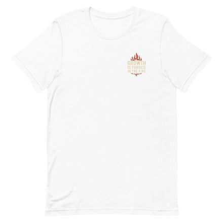Growth Is Forged in the Fire – Core Mindset Edition T-Shirt