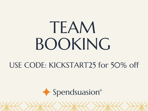  Team Booking - Spendsuasion® - 4 Week Course - February 19 to March 12, 2025 (3 pax @$750ea)