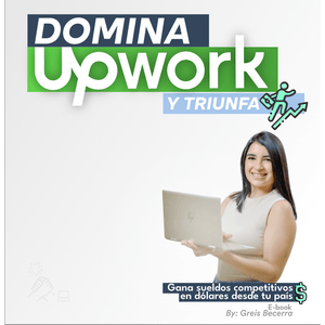 🚀 Conquista el Trabajo Remoto: Tu Guía Definitiva para Triunfar en Upwork 💻